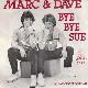 Afbeelding bij: Marc en Dave  - Marc en Dave -Bye bye Sue / oh darling ruf mich an 
